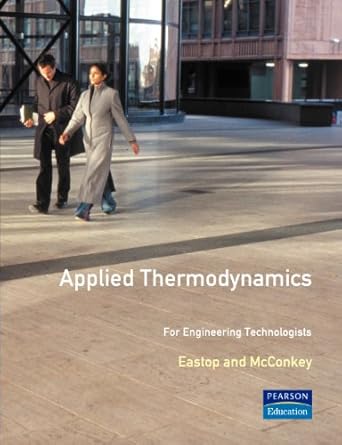 applied thermodynamics for engineering technologists student solutions manual by eastop t d mcconkey a