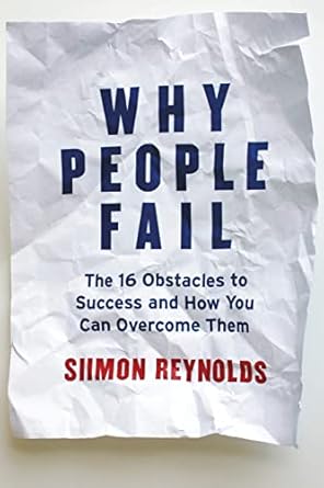 why people fail 1st edition siimon reynolds 1118163745, 978-1118163740