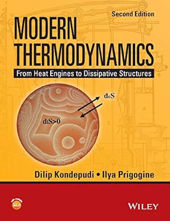 modern thermodynamics from heat engines to dissipative structures 1st edition dilip kondepudi ,ilya prigogine