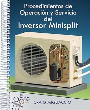 procedimientos de operacion y servicio del inversor minisplit 1st edition craig migliaccio 1733817298,
