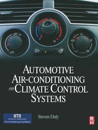 automotive air conditioning and climate control systems 1st edition steven daly 0750669551, 978-0750669559