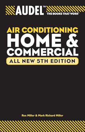 audel air conditioning home and commercial all new 5th edition rex miller ,mark richard miller ,edwin p