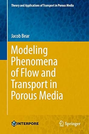 modeling phenomena of flow and transport in porous media 1st edition jacob bear 3319728253, 978-3319728254