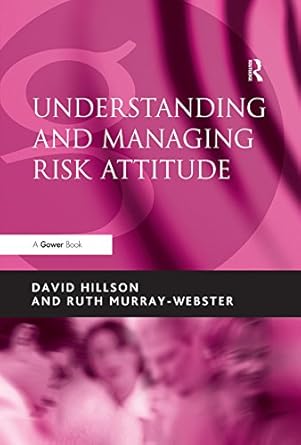 understanding and managing risk attitude 1st edition david hillson b001izpneo, 978-1351877053