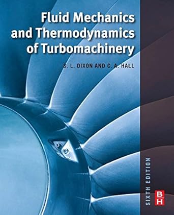 fluid mechanics and thermodynamics of turbomachinery 1st edition s larry dixon b eng , ph d ,cesare hall ph d