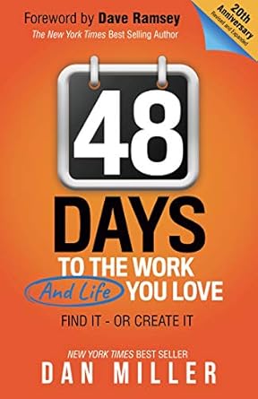 48 days to the work and life you love find it or create it 1st edition dan miller ,dave ramsey b08624g3xj