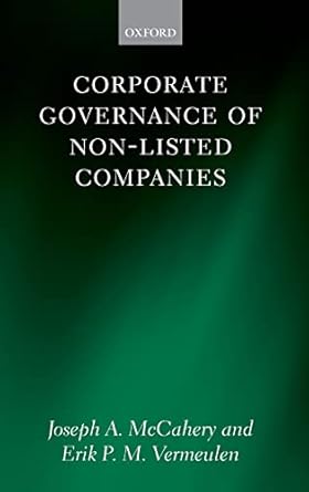 corporate governance of non listed companies 1st edition joseph a mccahery ,erik p m vermeulen 0199203407,