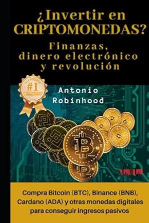 invertir en criptomonedas finanzas dinero electronico y revolucion compra bitcoin binance cardano y otras