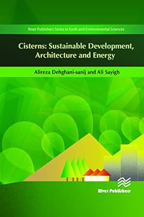cisterns sustainable development architecture and energy 1st edition alireza dehghani sanij ,ali sayigh