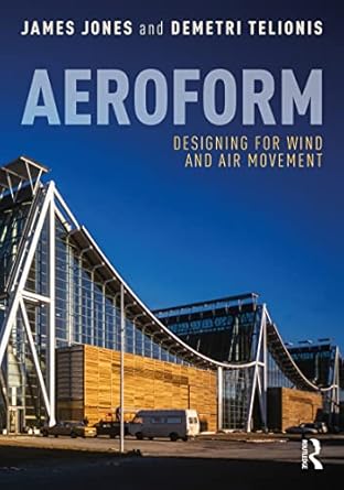 aeroform designing for wind and air movement 1st edition james jones ,demetri telionis b0bdlrqqvw,