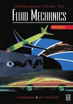 introduction to fluid mechanics by yasuki nakayama 1st edition b01fgm2pyk