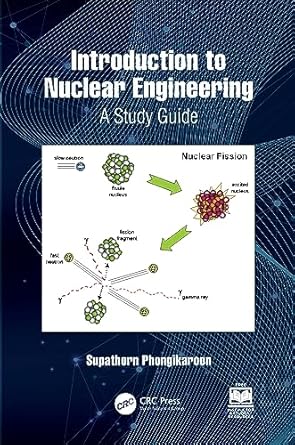 introduction to nuclear engineering 1st edition supathorn phongikaroon 1032224401, 978-1032224404