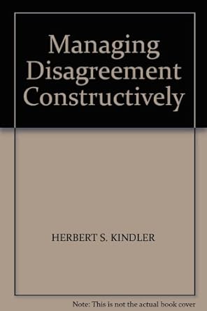 managing disagreement constructively 1st edition herbert s kindler 1850918112, 978-1850918110