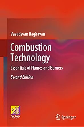 combustion technology essentials of flames and burners 1st edition vasudevan raghavan 3030746208,