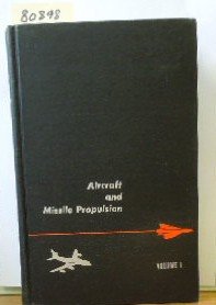 aircraft and missile propulsion volume 1 thermodynamics of fluid flow and application to propulsion engines