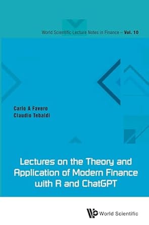 lectures on the theory and application of modern finance with r and chatgpt 1st edition carlo ambrogio favero