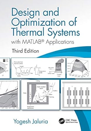 design and optimization of thermal systems   with matlab applications 3rd edition yogesh jaluria b001js7vyu,