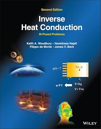 inverse heat conduction ill posed problems 1st edition keith a woodbury ,hamidreza najafi ,filippo de monte