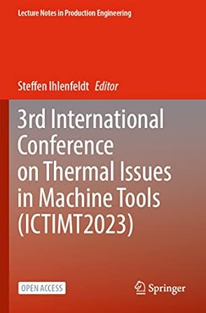 3rd international conference on thermal issues in machine tools 1st edition steffen ihlenfeldt 303134488x,