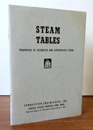 steam tables properties of saturated and superheated steam 3rd edition  b000gyr7ba