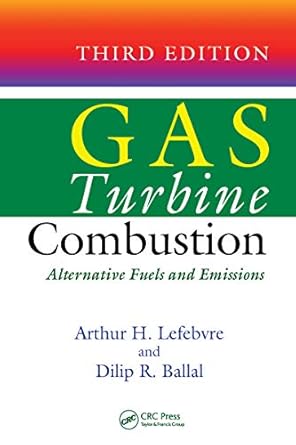 gas turbine combustion alternative fuels and emissions 3rd edition arthur h lefebvre ,dilip r ballal