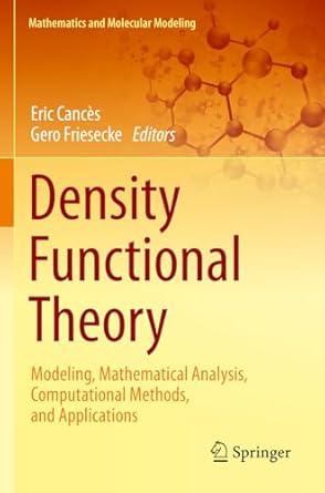 density functional theory modeling mathematical analysis computational methods and applications 2023rd