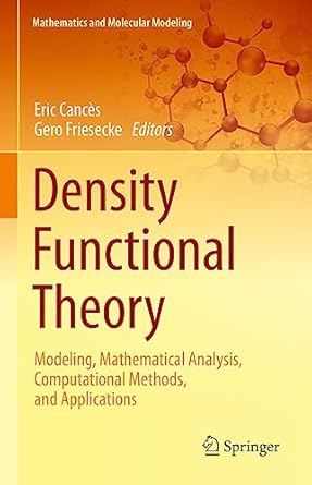 density functional theory modeling mathematical analysis computational methods and applications 1st edition