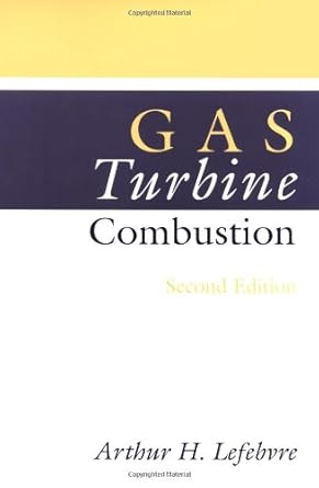 gas turbine combustion 2nd edition arthur h lefebvre 1560326735, 978-1560326731