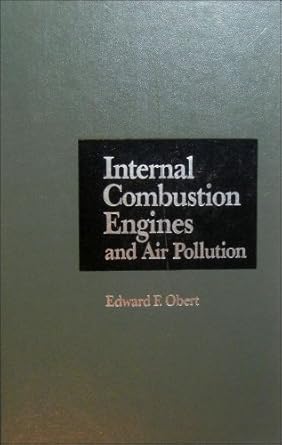 internal combustion engines and air pollution 3rd edition edward frederic obert 0700221832, 978-0700221837