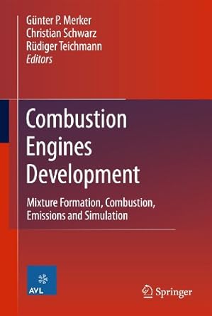combustion engines development mixture formation combustion emissions and simulation 2012th edition gunter p