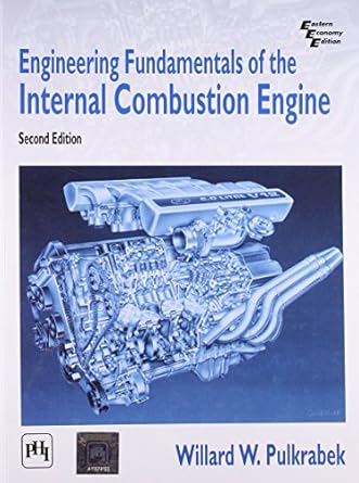 engineering fundamentals of the internal combustion engine international edition willard w pulkrabek
