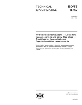 iso/ts 15769 2000 hydrometric determinations liquid flow in open channels and partly filled pipes guidelines