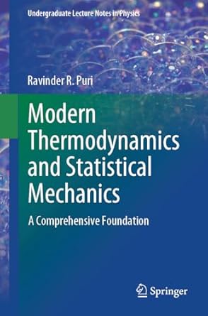 modern thermodynamics and statistical mechanics a comprehensive foundation 1st edition ravinder r puri