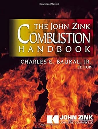 the john zink combustion handbook 1st edition charles e baukal jr 0849323371, 978-0849323379