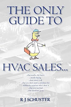 the only guide to hvac sales 1st edition r j schuster ,candace j schuster 1541056183, 978-1541056183
