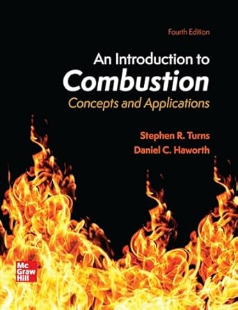 loose leaf for an introduction to combustion concepts and applications 4th edition stephen r turns ,daniel c