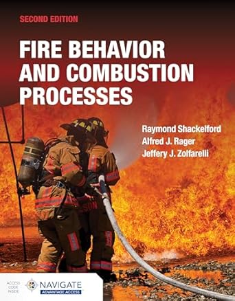fire behavior and combustion processes with advantage access 1st edition raymond shackelford 1284206564,