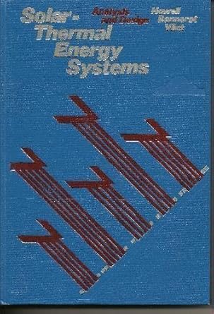 solar thermal energy systems analysis and design 1st edition john r howell 0070306036, 978-0070306035