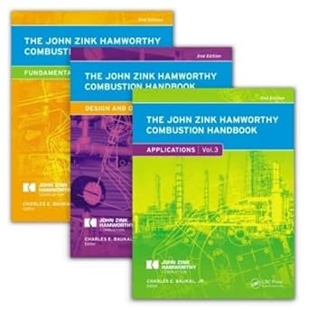 the john zink hamworthy combustion handbook three volume set 2nd edition charles e baukal jr 1439839611,