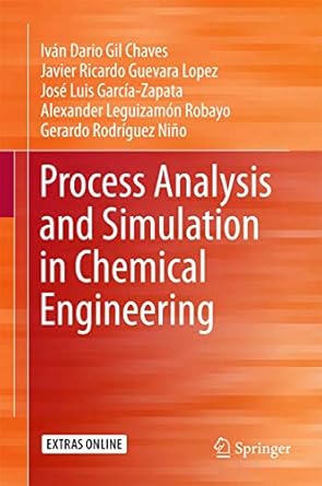 process analysis and simulation in chemical engineering 1st edition chaves 3319148117, 978-3319148113