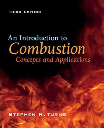 an introduction to combustion concepts and applications 3rd edition stephen turns 0073380199, 978-0073380193