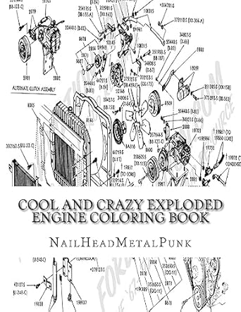 cool and crazy exploded engine coloring book internal combustion engines to color 1st edition michael a ganly