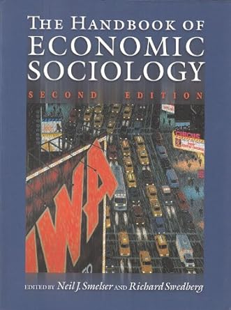 the handbook of economic sociology 2nd edition neil j smelser ,richard swedberg 0691121265, 978-0691121260