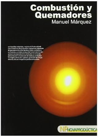 combustion y quemadores 1st edition manuel marquez martinez 8426713645, 978-8426713643