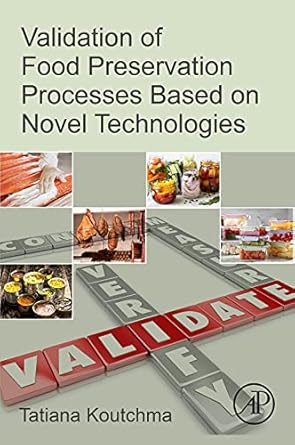 validation of food preservation processes based on novel technologies 1st edition tatiana koutchma