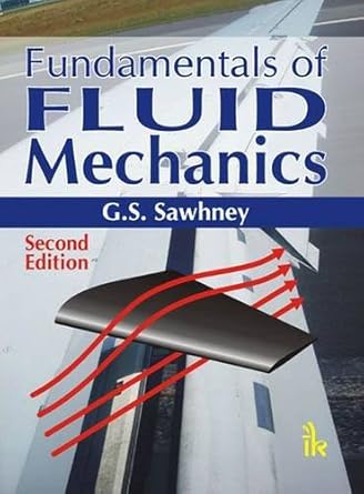 fundamentals of fluid mechanics 2nd edition g s sawhney 9380578857, 978-9380578859