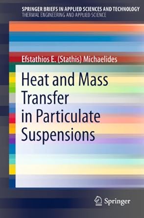 heat and mass transfer in particulate suspensions 1st edition efstathios e michaelides b006gr2vz8,