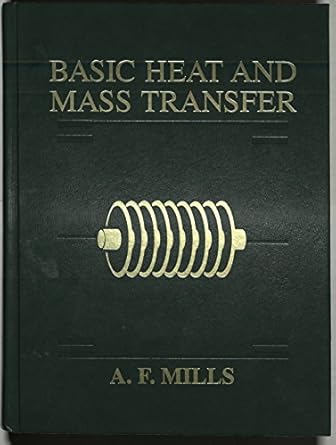 basic heat and mass transfer/3 5 ibm 1st edition anthony f mills 025616388x, 978-0256163889