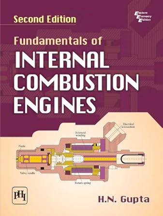 fundamentals of internal combustion engines 2nd ed 2nd edition h n gupta b00k7ykdni