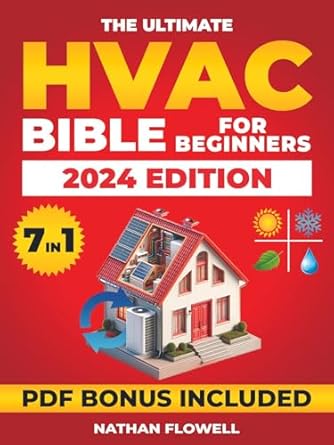 the ultimate hvac bible for beginners the comprehensive guide to ventilation heating and air conditioning
